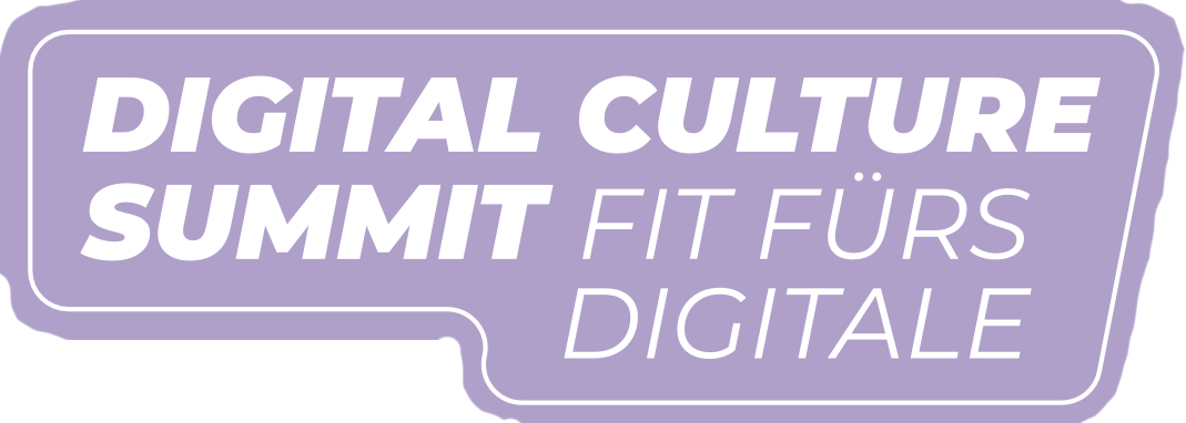 Digital Culture Summit – Fit fürs Digitale